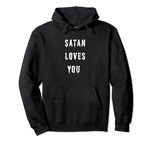 Satan Loves You - Cita de Halloween Sudadera con Capucha