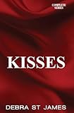 Kisses: Stolen Kisses, Moonlit Kisses and Unexpected Kisses Complete Series