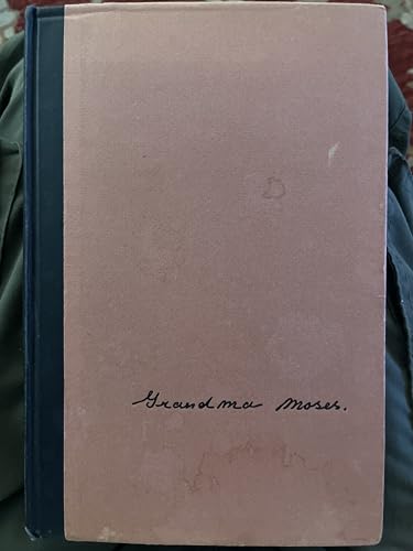 Grandma Moses: My Life's History