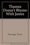 Thames Doesn't Rhyme with James