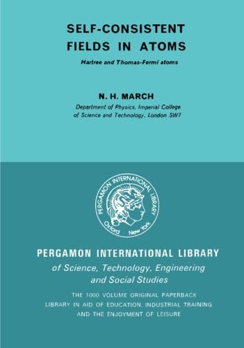 Self-consistent Fields in Atoms (Selected Readings in Physics S.)