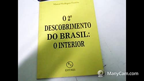 2º Descobrimento Do Brasil : O Interior
