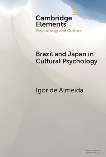 Brazil and Japan in Cultural Psychology (Elements in Psychology and Culture)