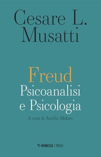 Freud. Psicoanalisi e psicologia