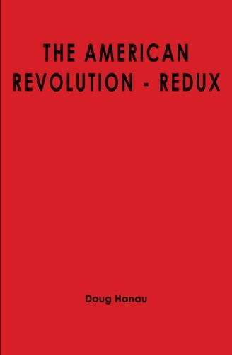 The American Revolution - Redux