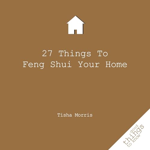 27 Things to Feng Shui Your Home cover art