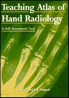 Teaching Atlas of Hand Radiology 0702017310 Book Cover