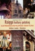 Ksiega Kultury Polskiej: Kultura I Nauka, Literatura: Ilustrowana Encyklopedia Tematyczna (Polish Edition) 8324514775 Book Cover
