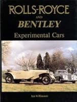 Rolls-Royce and Bentley: Experimental Cars 1869912004 Book Cover