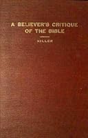 A Believer's Critique of the Bible 162904184X Book Cover