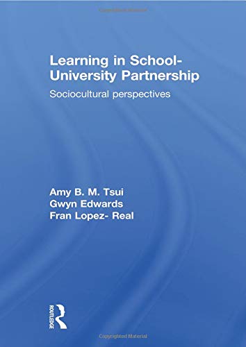 Learning in School-University Partnership: Sociocultural Perspectives