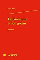 La Litterature Et Son Golem (French Edition) 2406182266 Book Cover