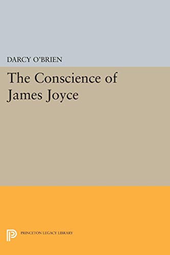 The Conscience of James Joyce 0691622809 Book Cover