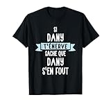 Cadeau Homme Humour Pr�nom Personnalis� Dany T-Shirt