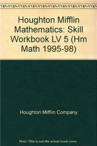 Paperback Mathematics Skill Workbook Level 5: Houghton Mifflin Mathematics (Hm Math 1995-98) Book
