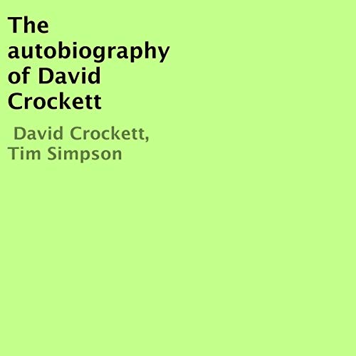 The Autobiography of David Crockett by David Crockett, Tim Simpson episode artwork