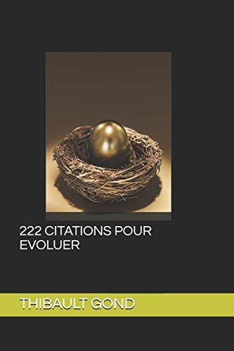 222 CITATIONS POUR EVOLUER (French Edition)