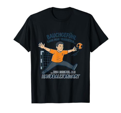 Portero de balonmano – la sensación abdominal se puede entrenar Camiseta