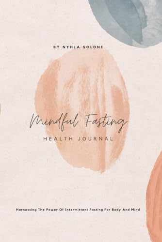 Mindful Fasting: Health Journal