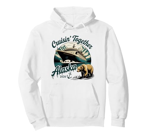 Cruisin Together Alaska 2026 Matching Family Alaska Cruise Pullover Hoodie