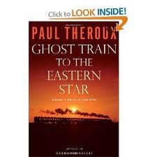 Ghost Train to the Eastern Star 1st (first) edition Text Only      Hardcover – January 1, 2008