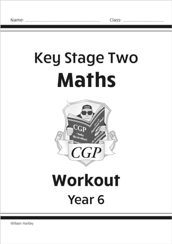 KS2 Maths Workout - Year 6 (CGP KS2 Maths)