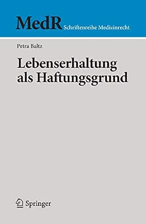 Lebenserhaltung als Haftungsgrund 2010th Edition-Wow! eBook