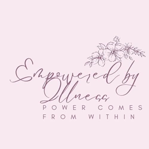 Empowered by Illness- Living with Genetic Disorders cover art