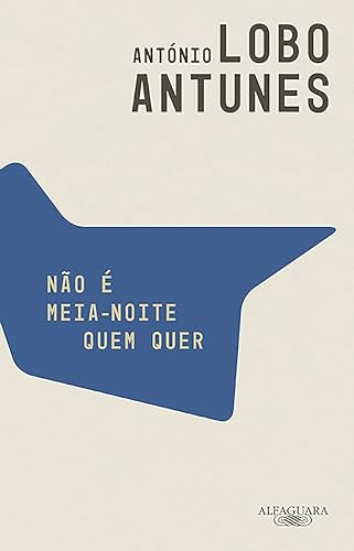 Não é meia-noite quem quer (Portuguese Edition)