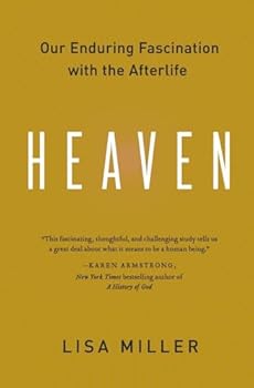 Paperback Heaven: Our Enduring Fascination with the Afterlife – A Groundbreaking History of Visions That Inspire Good and Evil Book
