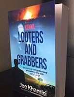 Looters and Grabbers: 50 years of corruption and plunder by the elite, 1963-2017 9966192123 Book Cover