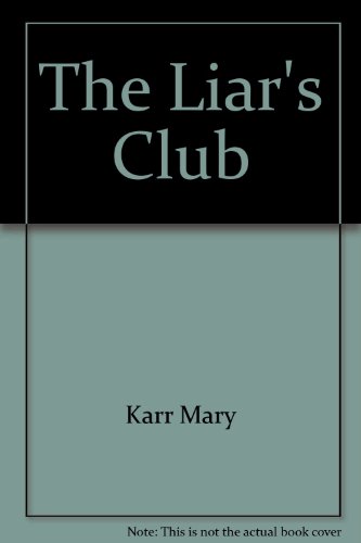 The Liar's Club 0801331447 Book Cover