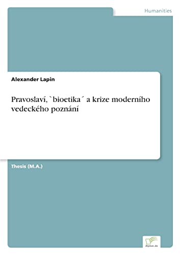 Pravoslaví, `bioetika´ a krize moderního vedeckého poznání (Chechen Edition)