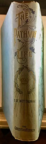 The Pathway of Life, Intended to Lead the Young... B002K7UCNQ Book Cover