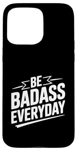 Be Badass Everyday ���`�x�[�V���������߂���p �X�}�z�P�[�X iPhone 15 Pro Max �p