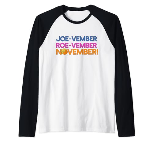 Remember Joe-Veger Roe-VEMBER NOVEMBER Vote Election Meme Raglan