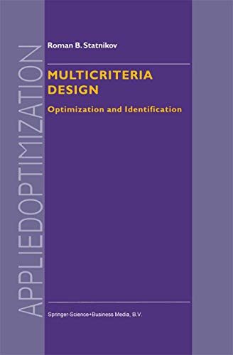 Multicriteria Design: Optimization and Identification: 26 (Applied Optimization) view 2
