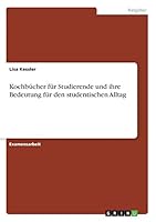 Kochb�cher f�r Studierende und ihre Bedeutung f�r den studentischen Alltag 3668324409 Book Cover