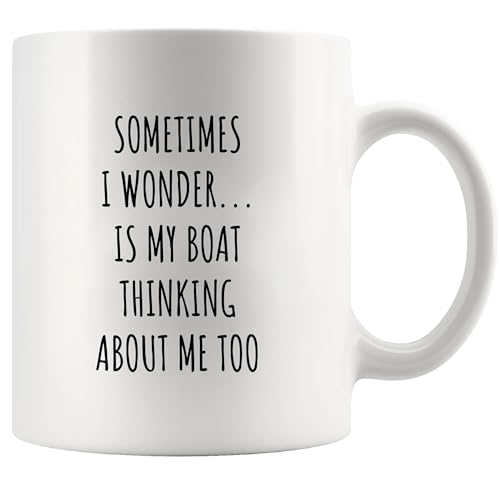 Panvola Sometimes I Wonder Is My Boat Thinking About Me Too Mug 11oz White