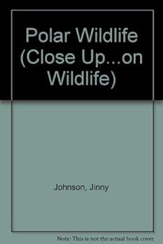 Hardcover Polar Wildlife (Close Up ... on Wildlife) Book