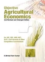 Objective Agricultural Economics 2nd Revised and Enlarged Edition for JRF, SRF, ARS, NET, SLET, Civil Services & Other Competitive Examinations 817035790X Book Cover