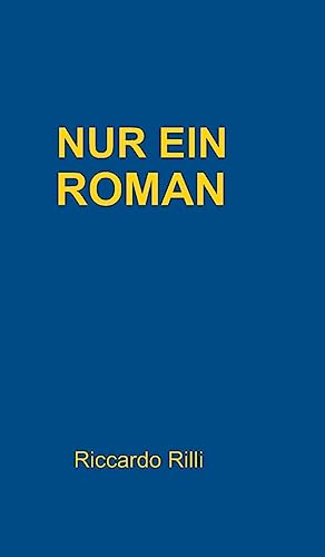 Nur ein Roman (German Edition)