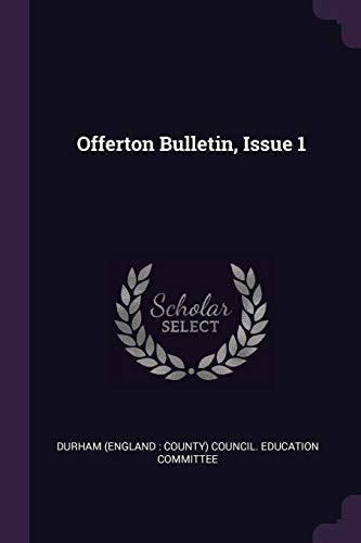  OFFERTON BULLETIN ISSUE 1