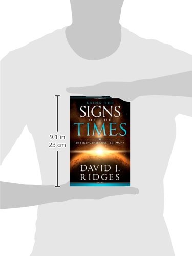 Using the Signs of the Times to Strengthen Your Testimony
