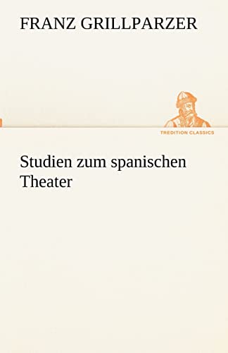 Studien zum spanischen Theater (German Edition)