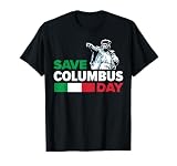 Save Columbus Day T-Shirt