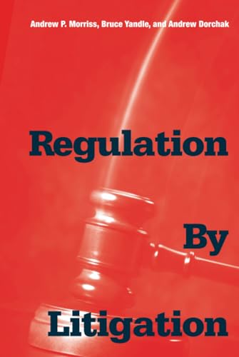 Regulation by Litigation