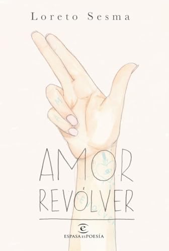 Amor revólver (ESPASAesPOESÍA)