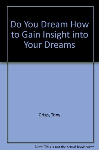 Do You Dream? 0525484124 Book Cover
