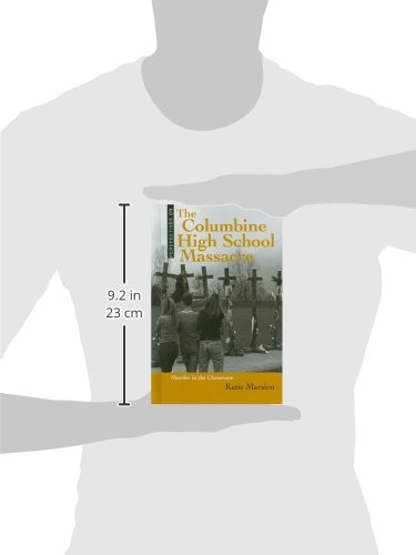 The Columbine High School Massacre: Murder In The Classroom (Perspectives On) #TOP1